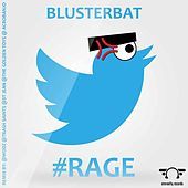 Thumbnail for the Blusterbat - #Rage link, provided by host site