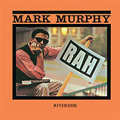 Thumbnail for the Mark Murphy - Rah! link, provided by host site