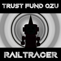 Thumbnail for the TrustFundOzu - Railtracer link, provided by host site