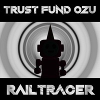 Thumbnail for the TrustFundOzu - Railtracer link, provided by host site