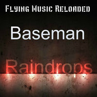 Thumbnail for the Baseman - Raindrops link, provided by host site