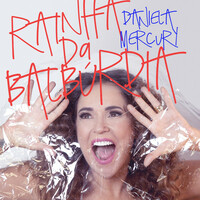 Thumbnail for the Daniela Mercury - Rainha da Balbúrdia link, provided by host site