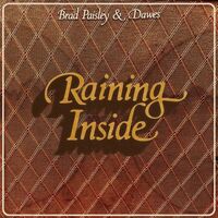 Thumbnail for the Brad Paisley - Raining Inside link, provided by host site