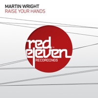Thumbnail for the Martin Wright - Raise Your Hands link, provided by host site