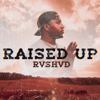 Thumbnail for the Rvshvd - Raised Up link, provided by host site