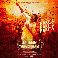 Thumbnail for the Santhosh Narayanan - Rakita Rakita Rakita [From "Jagame Thandhiram (Telugu)"] link, provided by host site