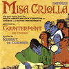 Thumbnail for the Counterpoint - Ramirez: Misa Criolla link, provided by host site