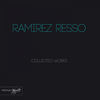 Thumbnail for the Ramirez Resso - Ramirez Resso Collected Works link, provided by host site