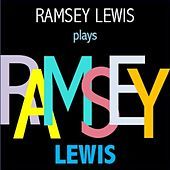 Thumbnail for the Ramsey Lewis - Ramsey Lewis plays Ramsey Lewis link, provided by host site