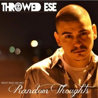 Thumbnail for the Throwed Ese - Random Thoughts link, provided by host site