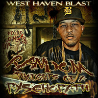 Thumbnail for the West Haven Blast - Random Thoughts of a Psychopath link, provided by host site