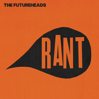 Thumbnail for the The Futureheads - Rant link, provided by host site