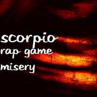 Thumbnail for the Scorpio - Rap Game Misery link, provided by host site