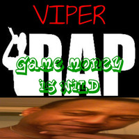 Thumbnail for the Viper - Rap Game Money Is Wild link, provided by host site