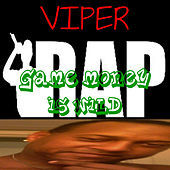 Thumbnail for the Viper - Rap Game Money Is Wild link, provided by host site