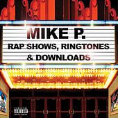 Thumbnail for the Mike P - Rap Shows, Ringtones, Downloads link, provided by host site