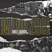 Thumbnail for the Uncle Murda - Rap Up 2019 link, provided by host site