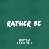 Thumbnail for the Shaun Reynolds - Rather Be link, provided by host site