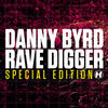 Thumbnail for the Danny Byrd - Rave Digger (Special Edition) link, provided by host site