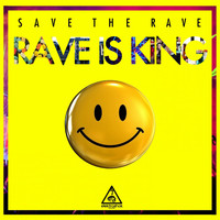 Thumbnail for the Save the Rave - Rave Is King link, provided by host site