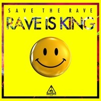 Thumbnail for the Save the Rave - Rave Is King link, provided by host site