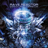 Thumbnail for the Zeridium - Rave Reactor link, provided by host site