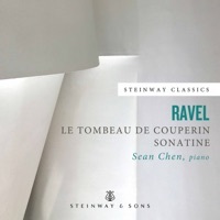 Thumbnail for the Sean Chen - Ravel: Le tombeau de Couperin, M. 68 & Sonatine, M. 40 link, provided by host site