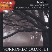 Thumbnail for the Borromeo String Quartet - RAVEL-String Quartet and Sonata for Violin and Cello link, provided by host site