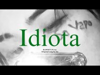 Thumbnail for the NTX - RAWHYUN 'Idiota' Cover + Remaking (Original song by Jão) link, provided by host site