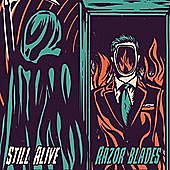 Thumbnail for the Still Alive - Razor Blades link, provided by host site