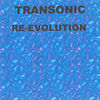 Thumbnail for the Transonic - Re-Evolution link, provided by host site