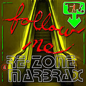 Thumbnail for the Re-Zone - Re-Zone & Marbrax - Follow Me link, provided by host site