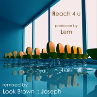 Thumbnail for the Lem - Reach 4 U link, provided by host site