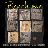 Thumbnail for the Tree Adams - Reach Me (Original Motion Picture Soundtrack) link, provided by host site