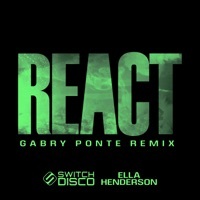 Thumbnail for the Switch Disco - REACT (Gabry Ponte Remix) link, provided by host site