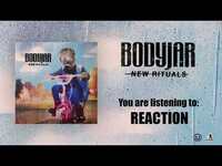 Thumbnail for the Bodyjar - Reaction link, provided by host site