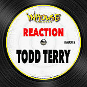 Thumbnail for the Todd Terry - Reaction link, provided by host site
