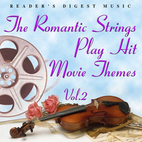Thumbnail for the The Romantic Strings - Reader's Digest Music: The Romantic Strings Play Hit Movie Themes Volume 2 link, provided by host site