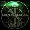 Thumbnail for the Brian Brainstorm - Ready 4 Dis / Lock Off link, provided by host site
