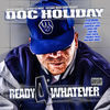 Thumbnail for the Doc Holiday - Ready 4 Whatever link, provided by host site