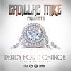 Thumbnail for the Cadillac Mike - Ready for a Change link, provided by host site