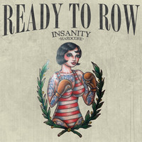 Thumbnail for the Insanity - Ready to Row link, provided by host site