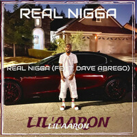 Thumbnail for the lil aaron - Real Nigga link, provided by host site