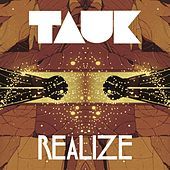 Thumbnail for the Tauk - Realize link, provided by host site
