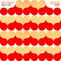 Thumbnail for the Body Language - Really Love (Gold Fields Body Funk Remix) link, provided by host site