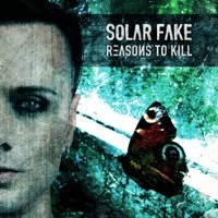 Thumbnail for the Solar Fake - Reasons to Kill link, provided by host site