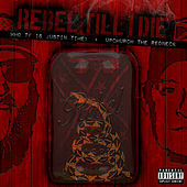 Thumbnail for the Who TF Is Justin Time? - Rebel Till I Die link, provided by host site
