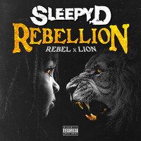 Thumbnail for the Sleepy D - Rebellion: Rebel x Lion link, provided by host site