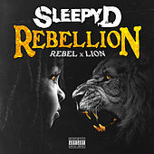 Thumbnail for the Sleepy D - Rebellion: Rebel x Lion link, provided by host site