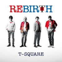 Thumbnail for the T-Square - Rebirth link, provided by host site